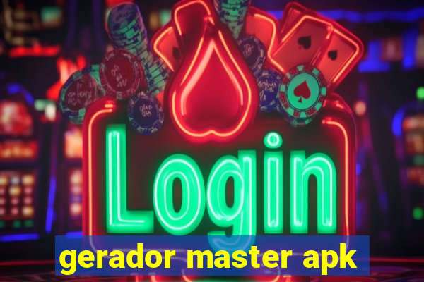 gerador master apk